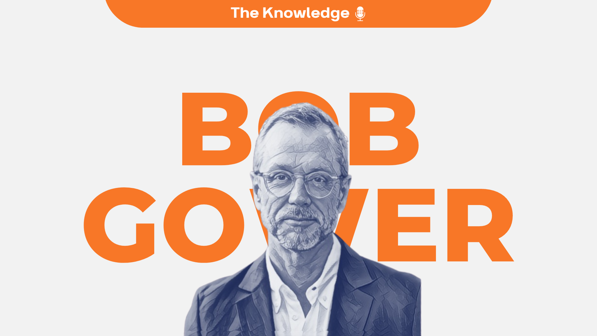 🎙Breaking down the cult of leadership with Bob Gower