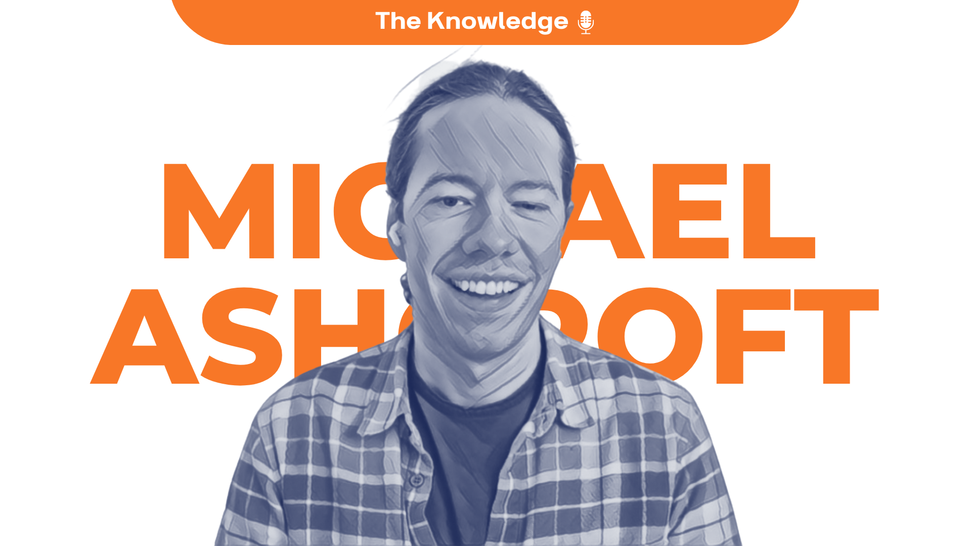 🎙️Life, Work, and Awareness with Michael Ashcroft